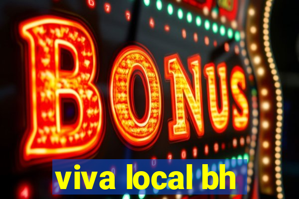 viva local bh