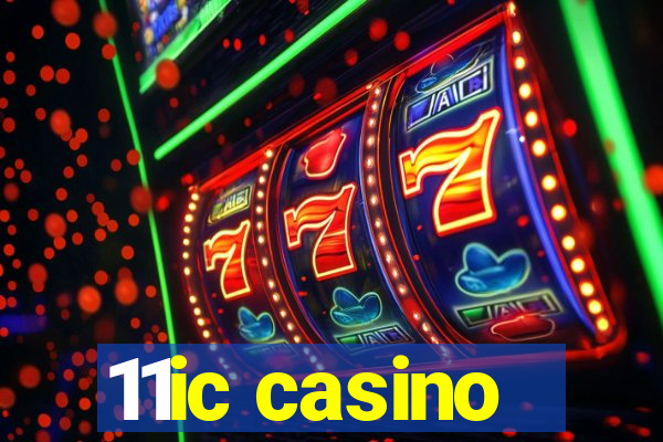 11ic casino