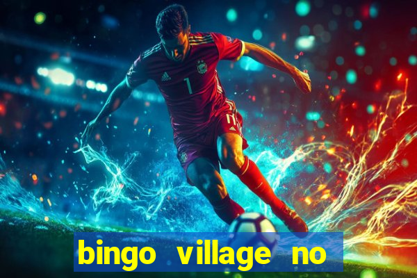 bingo village no deposit bonus