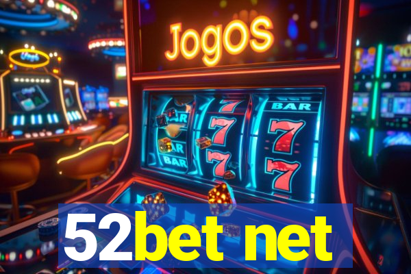 52bet net