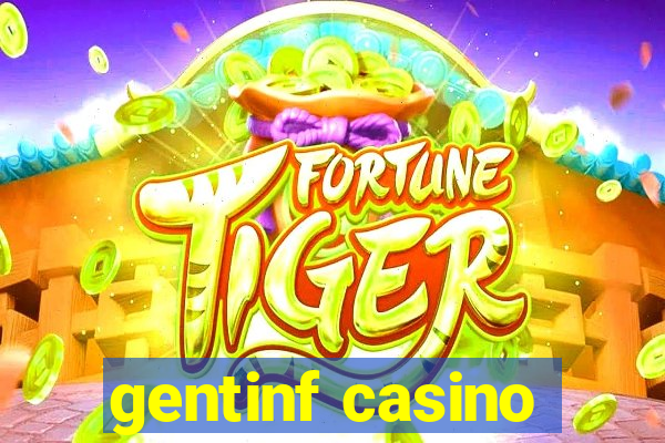 gentinf casino