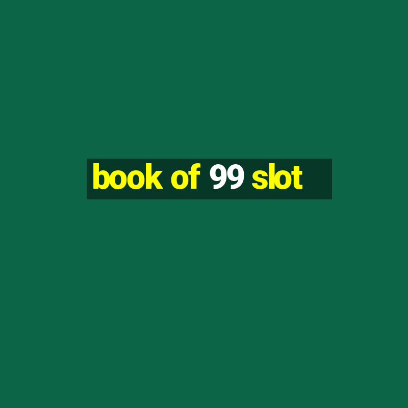 book of 99 slot