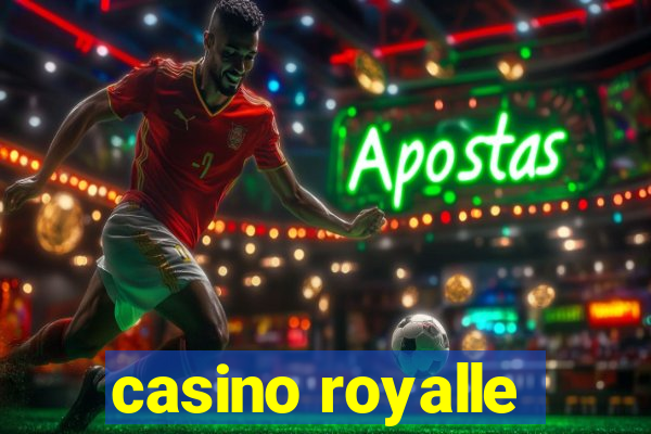 casino royalle