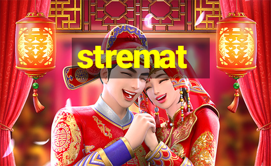 stremat