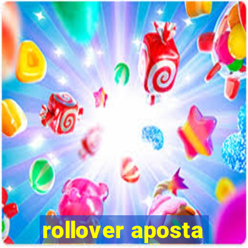 rollover aposta