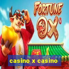 casino x casino