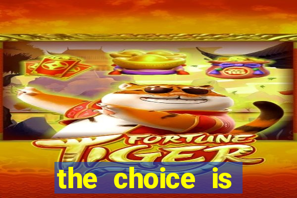 the choice is yours megaways slot