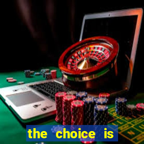 the choice is yours megaways slot