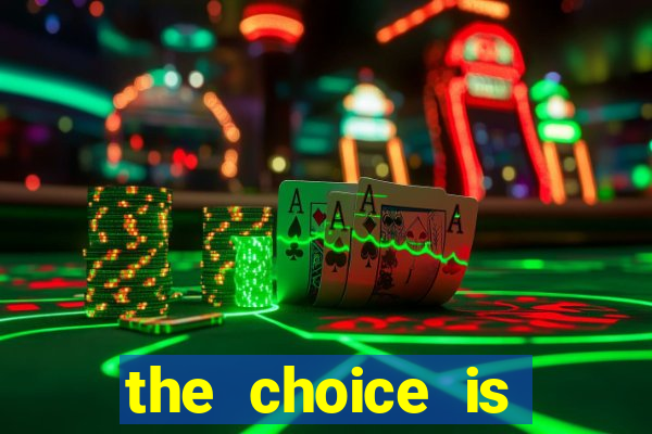 the choice is yours megaways slot