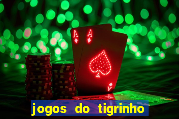 jogos do tigrinho com b么nus