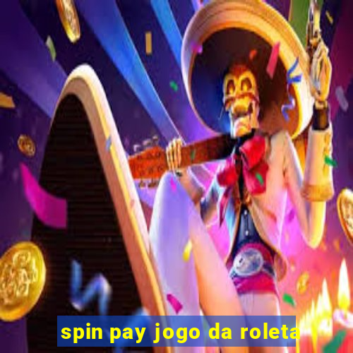 spin pay jogo da roleta