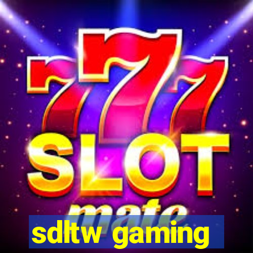 sdltw gaming