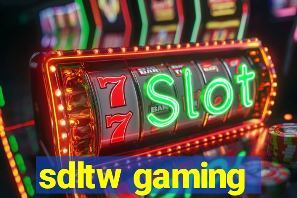 sdltw gaming