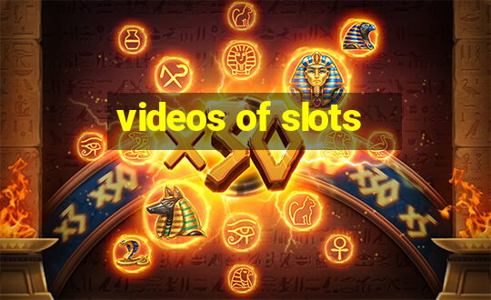 videos of slots