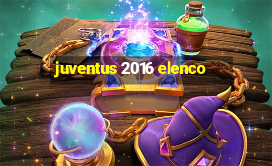 juventus 2016 elenco