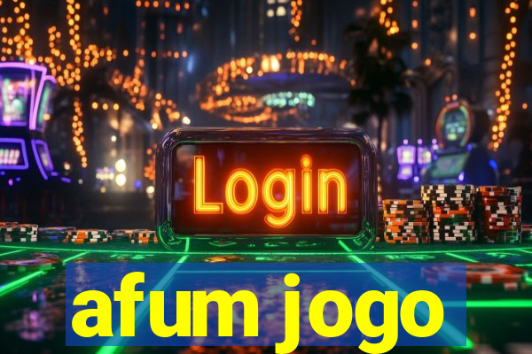 afum jogo