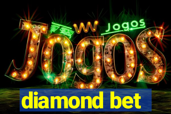 diamond bet