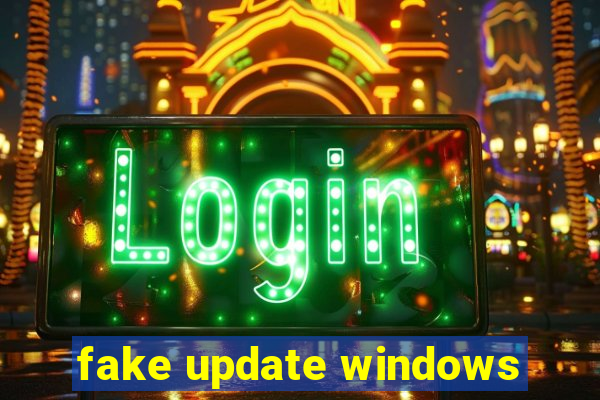 fake update windows