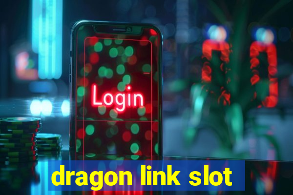 dragon link slot