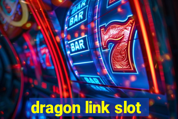 dragon link slot