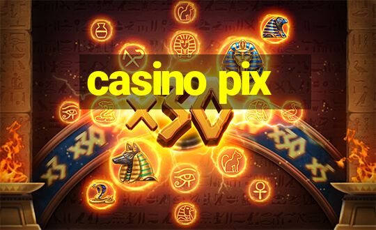 casino pix