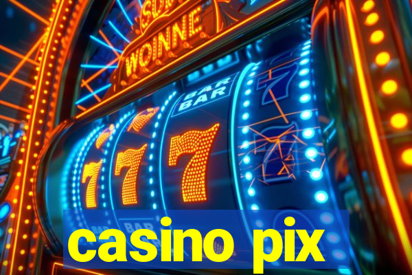 casino pix