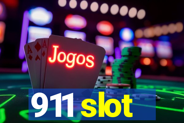 911 slot