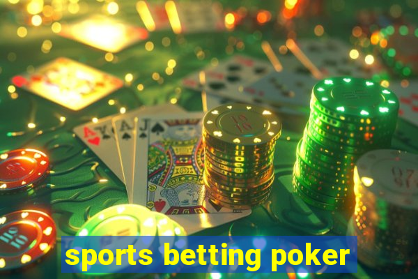 sports betting poker