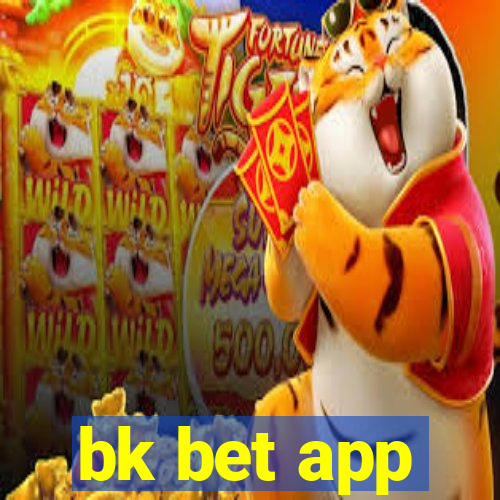 bk bet app