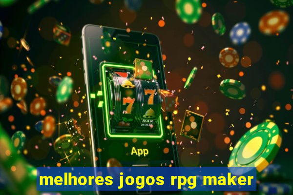 melhores jogos rpg maker