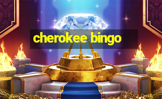 cherokee bingo