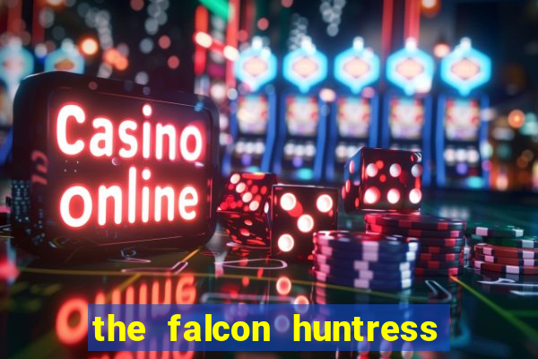 the falcon huntress slot gratis