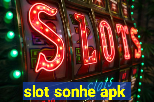 slot sonhe apk