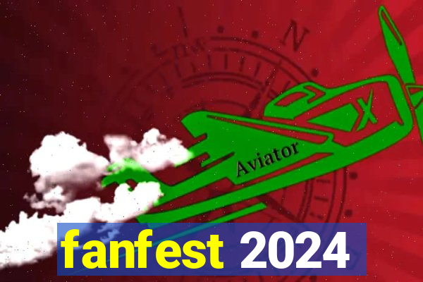 fanfest 2024