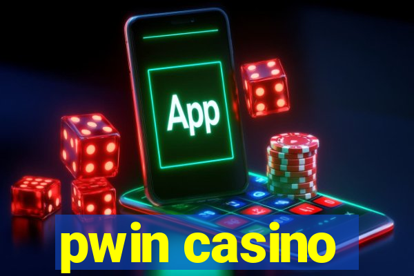 pwin casino