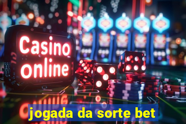 jogada da sorte bet