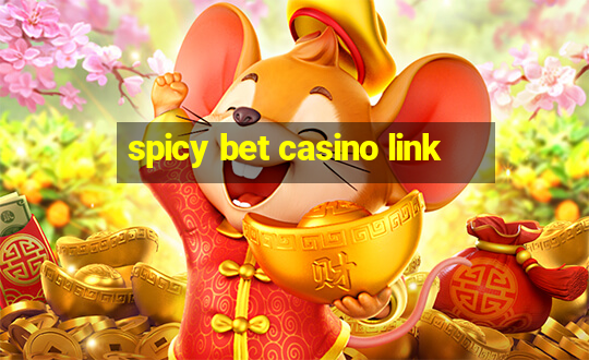 spicy bet casino link