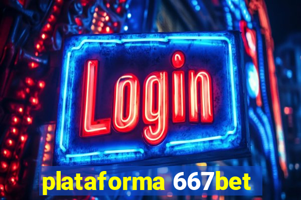 plataforma 667bet