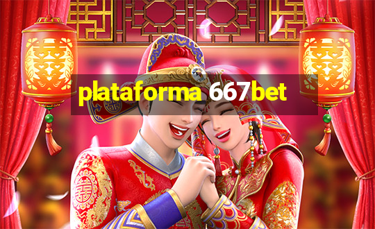 plataforma 667bet