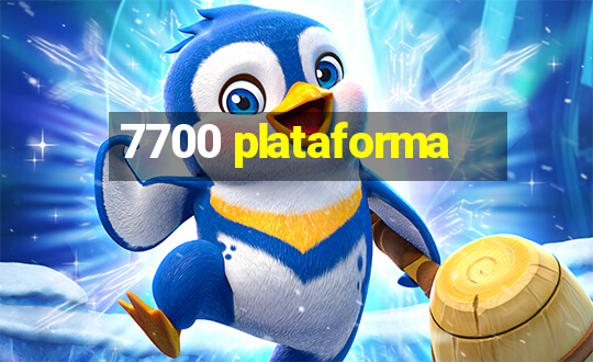 7700 plataforma