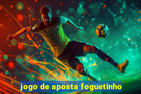 jogo de aposta foguetinho