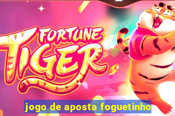 jogo de aposta foguetinho