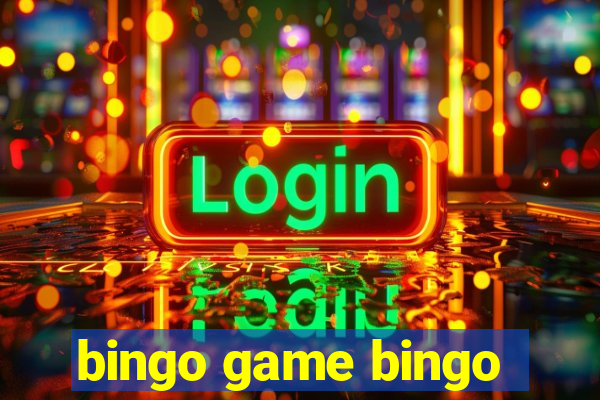 bingo game bingo