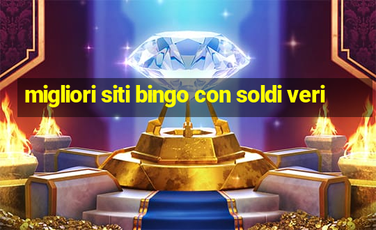 migliori siti bingo con soldi veri