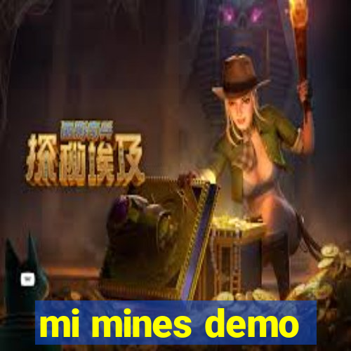 mi mines demo