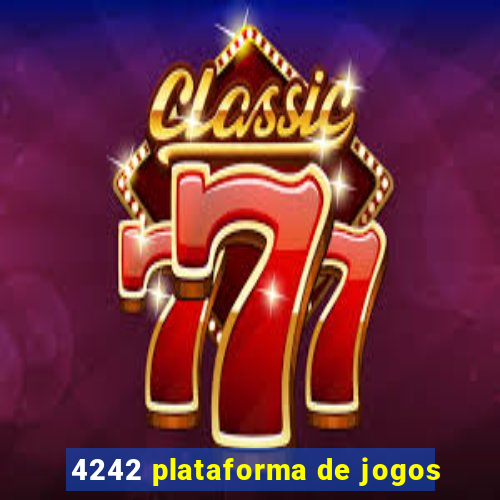 4242 plataforma de jogos