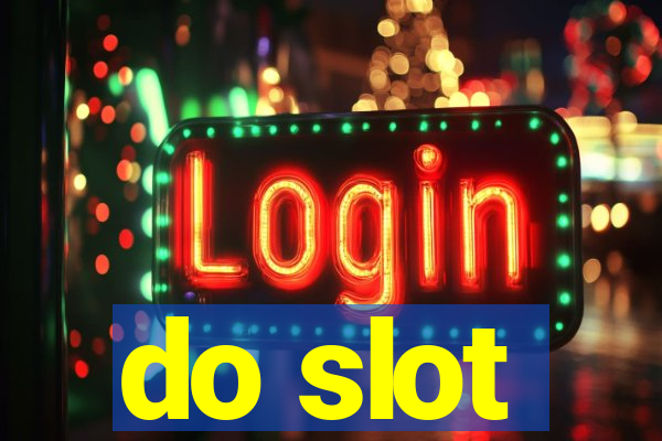 do slot