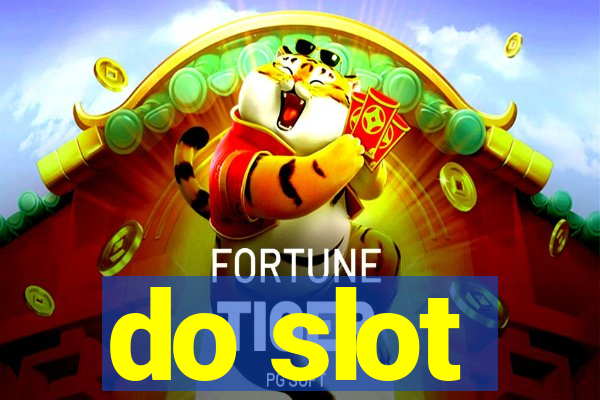 do slot