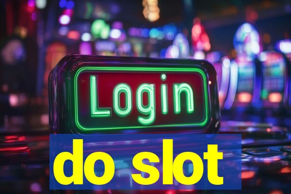 do slot