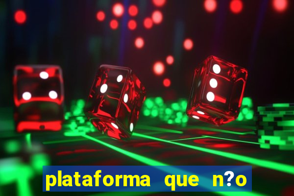 plataforma que n?o precisa depositar para jogar